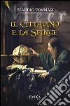 Il cittadino e la sfinge libro