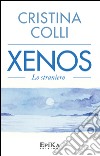 Xenos. Lo straniero libro