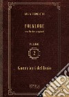 Folklore. Vol. 2: Guerrieri del buio libro di Pedretti Luca