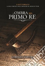 L'ombra del primo re libro