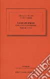 Lavorare sfianca. Ozio creativo per imparare l'arte del vivere libro