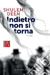 Indietro non si torna libro