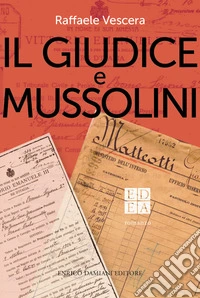 Il giudice e Mussolini