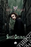 Sweet dreams libro di De Nicolo Giusy