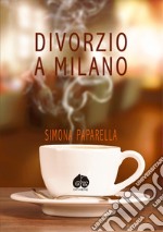 Divorzio a Milano libro