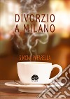 Divorzio a Milano libro