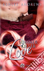 Summer killer love libro