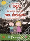 I sogni dei bambini di Scampia son desideri libro