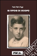 La favola di Iacopo libro