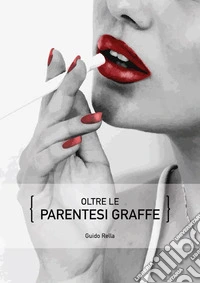 Oltre le parentesi graffe