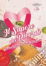 Il sapore dei ricordi. Storie di cucina ai tempi del covid