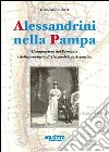 Alessandrini nella Pampa. L'emigrazione dal Piemonte e dalla provincia di Alessandria in Argentina libro