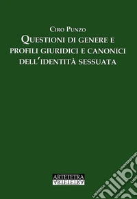 Questioni di genere e profili giuridici e canonici dell'identità sessuata