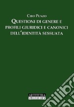Questioni di genere e profili giuridici e canonici dell'identità sessuata libro