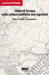 L'idea di Europa nella culture non egemoni libro