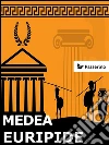 Medea. E-book. Formato EPUB ebook