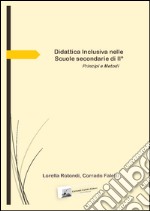 Didattica inclusiva nelle scuole secondarie di II grado. Principi e metodi libro