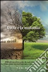 Dietro la malattia libro