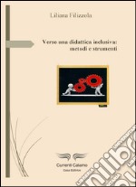 Verso una didattica inclusiva: metodi e strumenti libro