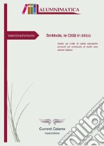 Sinkhole, le città in bilico. Studio sul crollo di cavità antropiche presenti nel sottosuolo di molte aree urbane italiane libro