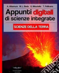 FISICA “Appunti digitali di Scienze integrate” – Currenti Calamo Editore