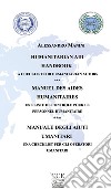 Manuale degli aiuti umanitari. Una checklist per gli operatori umanitari. Ediz. italiana, inglese e francese libro