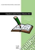 I quaderni della privacy. Ediz. integrale. Vol. 1