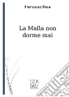 La mafia non dorme mai libro