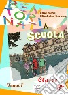 Bentornati a scuola. Per la 3ª classe elementare. Ediz. per la scuola. Con espansione online. Vol. 1 libro