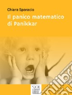 Il panico matematico di Panikkar libro