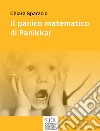 Il panico matematico di Panikkar libro