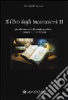 Il libro degli incantesimi. Piccolo manuale di magia popolare, incantesimi, divinazioni. Vol. 2 libro di Elfwood Merlyn