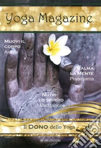Il dono dello yoga. Yoga Magazine libro