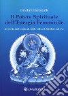 Il potere spirituale dell'energia femminile. Le divinità femminili nell'antica filosofia indiana libro