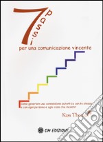 Sette passi per una comunicazione vincente