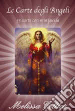 Le carte degli angeli. 33 carte con miniguida. Con 33 Carte libro
