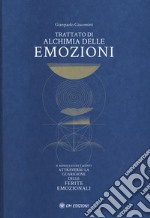 Trattato di alchimia delle emozioni libro