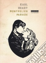 Montpelier Parade libro