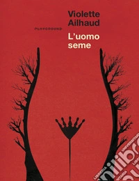 L'uomo seme. Nuova ediz. libro