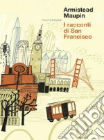 I racconti di San Francisco libro