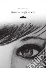 Anima negli occhi