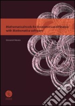 Mathematical tools for economics and finance with mathematica software