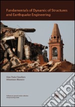 Fundamentals of dynamic of structures and earthquake engineering. Con DVD libro