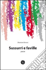 Sussurri e faville libro