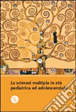 La sclerosi multipla in età pediatrica ed edolescenziale libro