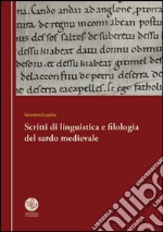 Scritti di linguistica e filologia del sardo medievale