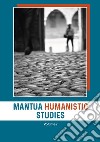 Mantua humanistic studies. Vol. 1 libro