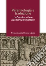 Paremiologia e traduzione. «La Celestina» e il suo repertorio paremiologico