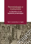 Paremiologia e traduzione. «La Celestina» e il suo repertorio paremiologico libro