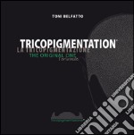 Tricopigmentation. The original one libro